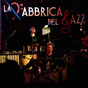 La Fabbrica del Jazz 2012 - Gallery